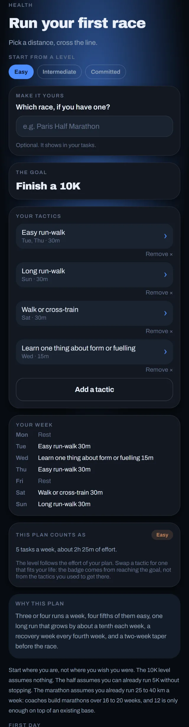 The challenge Run your first race: 3 levels, the goal, the tactics, the week, and why this plan